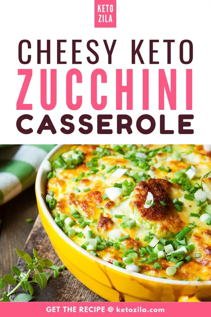 Cheesy Keto Zucchini Casserole - The Perfect Summer Side Dish! | Ketozila
