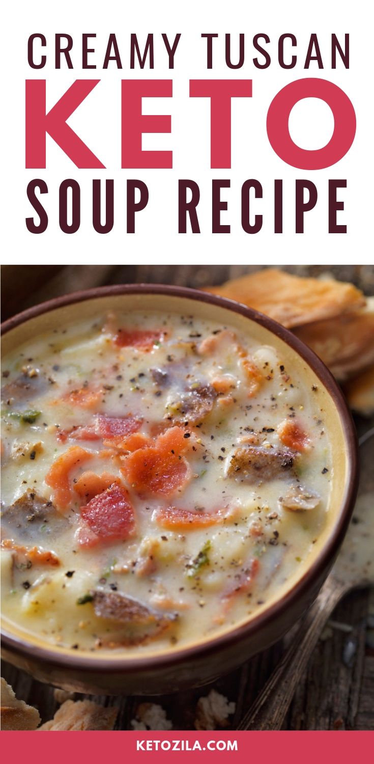 Creamy Tuscan Keto Soup - Perfect for Cold Weather! | Ketozila