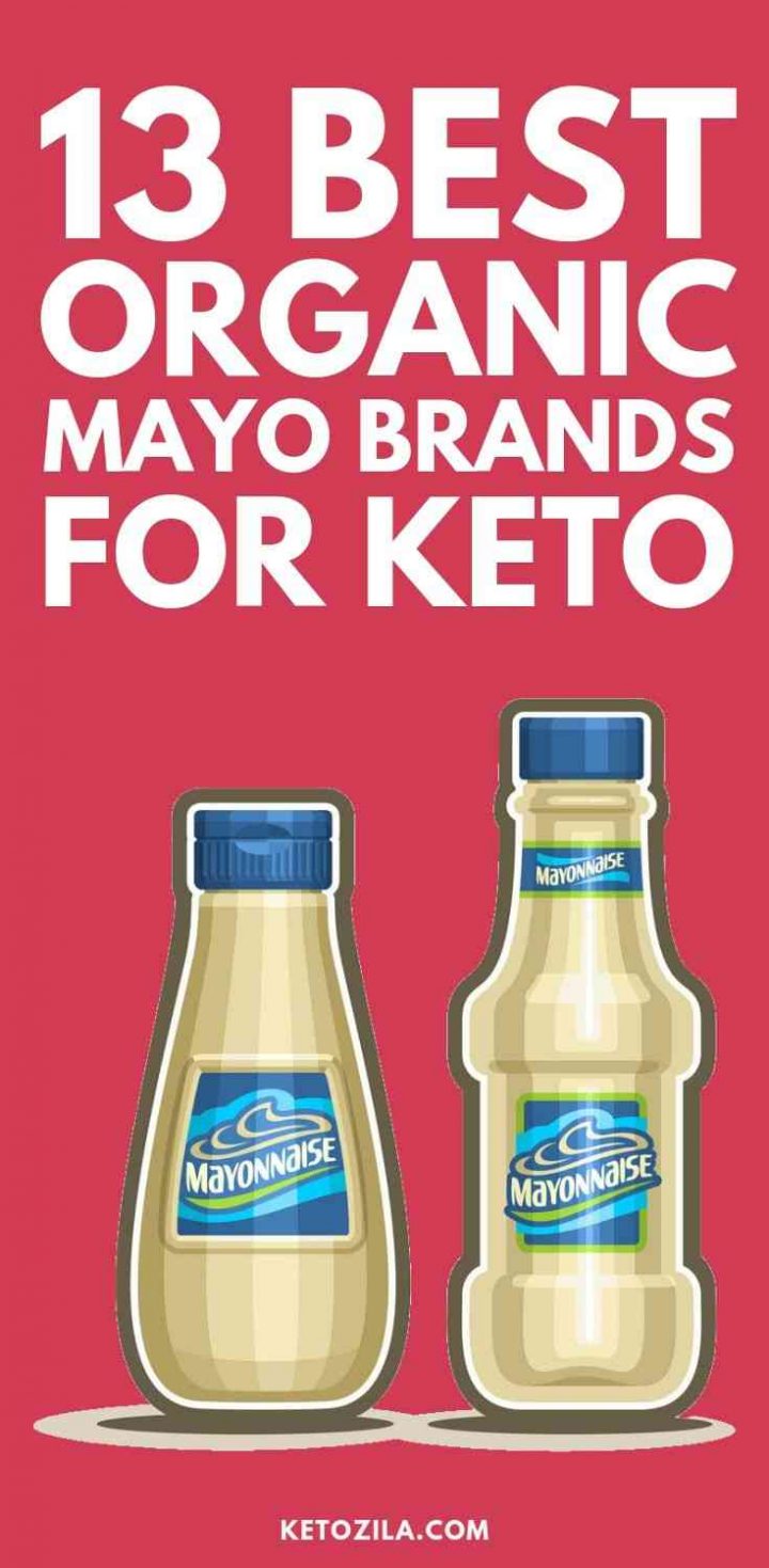 13 Best Organic Mayonnaise Brands For Keto Ketozila