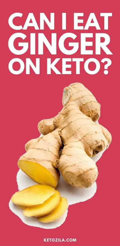 Can I Eat Ginger On Keto